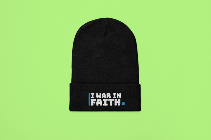 I WAR IN FAITH – Beanie Black Because faith is how we fight. And you came to win.